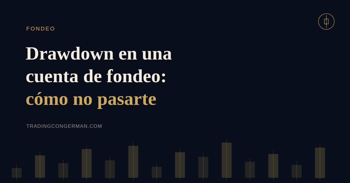 Portada del artículo sobre drawdown estático y trailing en cuentas de fondeo